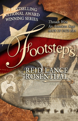 Footsteps: (Threads West, an American Saga Book 5) by Rosenthal, Reid Lance