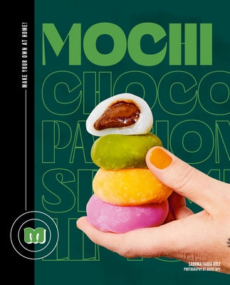 Mochi: Make Your Own at Home! by Fauda-R&#244;le, Sabrina