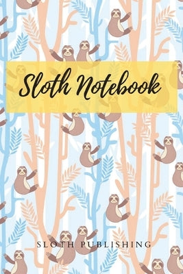 Sloth Lined Journal Notebook: my lovely animal: 120 pages 6*9 inches with Matte finished Cover: my lovely animal by Steven, Anthony