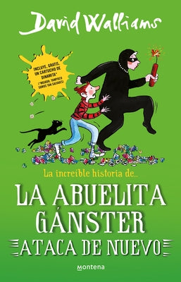 La Abuelita Gánster Ataca de Nuevo / Gangsta Granny Strikes Again! by Walliams, David