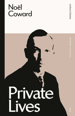 Private Lives by Coward, No&#235;l