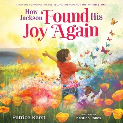 How Jackson Found His Joy Again by Karst, Patrice