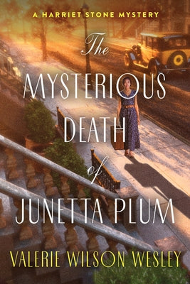 The Mysterious Death of Junetta Plum by Wilson Wesley, Valerie