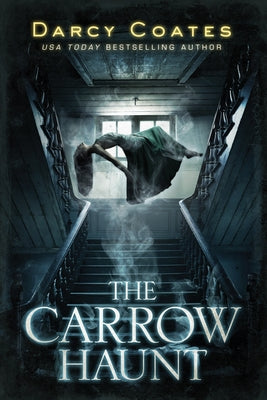 The Carrow Haunt by Coates, Darcy