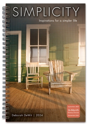 Simplicity: Inspirations for a Simpler Life -- By Deborah Dewit by Dewit, Deborah