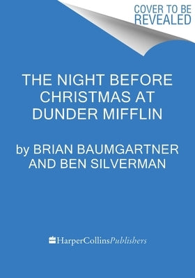 The Night Before Christmas at Dunder Mifflin by Baumgartner, Brian