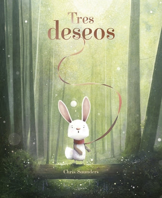 Tres Deseos by Saunders, Chris