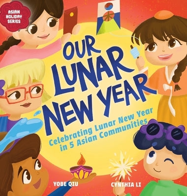 Our Lunar New Year by Qiu, Yobe