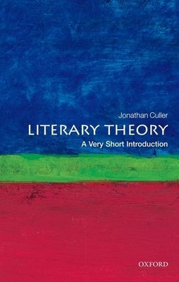 Literary Theory: A Very Short Introduction by Culler, Jonathan