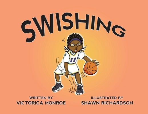 Swishing by Monroe, Victorica