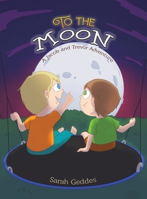 To the Moon by Geddes, Sarah