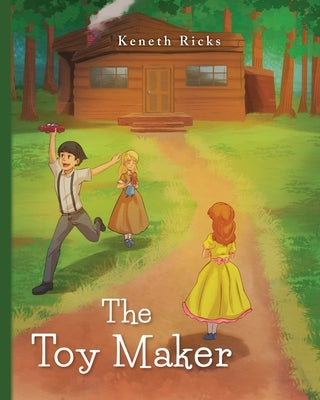 The Toy Maker by Ricks, Keneth