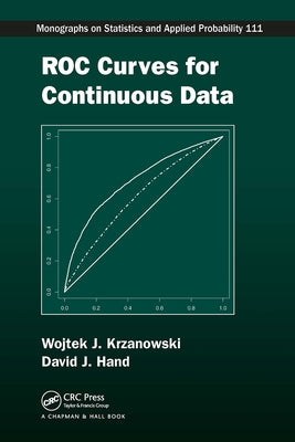 Roc Curves for Continuous Data by Krzanowski, Wojtek J.