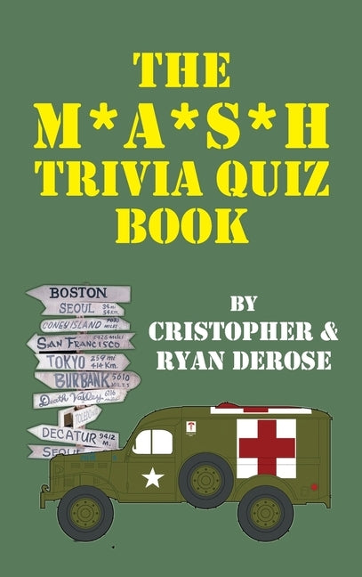 The M*A*S*H Trivia Quiz Book (hardback) by DeRose, Cristopher