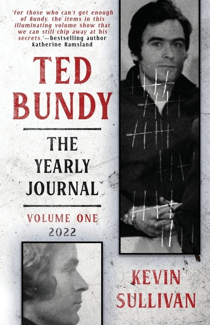 Ted Bundy: The Yearly Journal by Sullivan, Kevin
