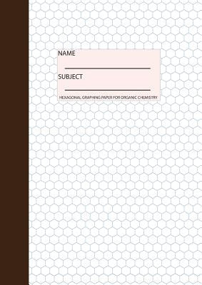 Organic Chemistry Notebook: Hexagonal Graph Paper, 100 pages by Cascade Press