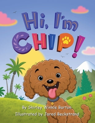 Hi, I'm CHIP! by Barton, Shirley Winkle