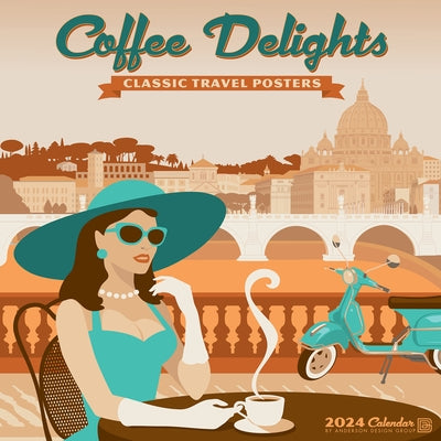 Coffee Delights 2024 12 X 12 Wall Calendar by Anderson Design Group