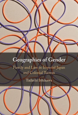 Geographies of Gender by Ishikawa, Tadashi