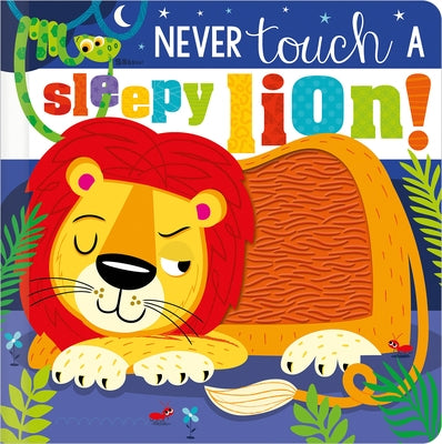 Never Touch a Sleepy Lion! by Hainsby, Christie