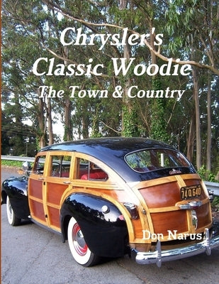 Chrysler's Classic Woodie by Narus, Don