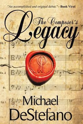 The Composer's Legacy by DeStefano, Michael