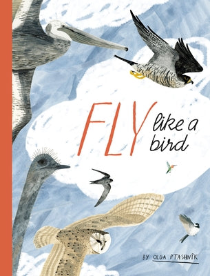 Fly Like a Bird by Ptashnik, Olga