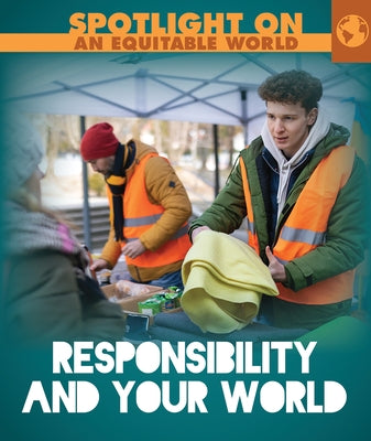 Responsibility and Your World by Ratzer, Mary