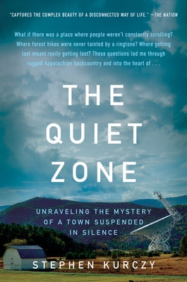 The Quiet Zone by Kurczy, Stephen