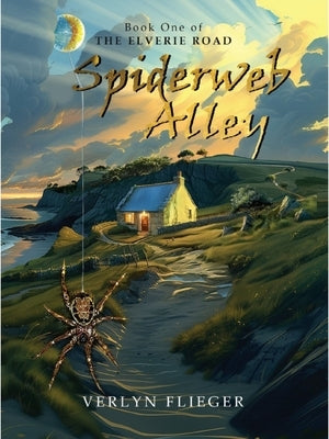 Spiderweb Alley by Flieger, Verlyn
