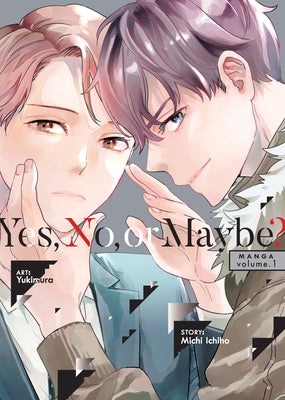 Yes, No, or Maybe? (Manga) Vol. 1 by Ichiho, Michi