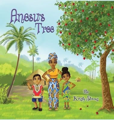 Anesu's Tree by Stevens, Kristy