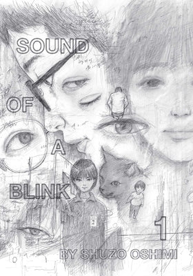 Sound of a Blink, Vol. 1 by Oshimi, Shuzo