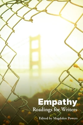 Empathy: Readings for Writers by Powers, Magdalen