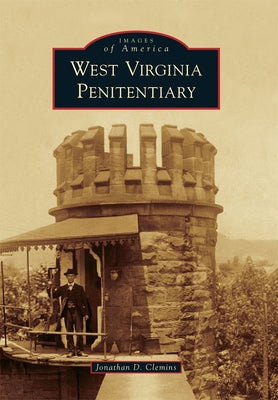 West Virginia Penitentiary by Clemins, Jonathan D.