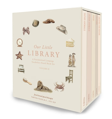 Our Little Library Vol. 2: A Foundational Language Vocabulary Board Book Set for Babies by Paige, Tabitha