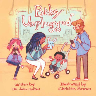 Baby Unplugged by Hutton, John