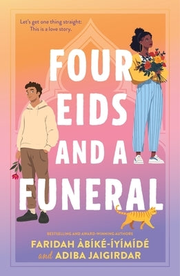 Four Eids and a Funeral by ÃbÃ­kÃ©-ÃyÃ­mÃ­dÃ©, Faridah