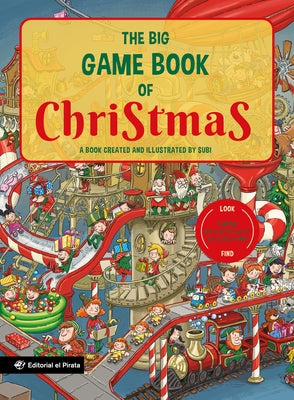 The Big Game Book of Christmas: A Book Created and Illustrated by Subi by Subirana, Joan
