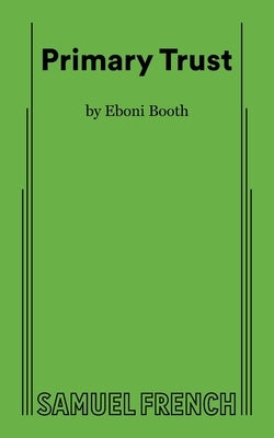 Primary Trust by Booth, Eboni