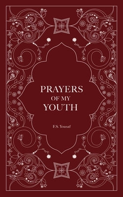Prayers of My Youth by Yousaf, F. S.