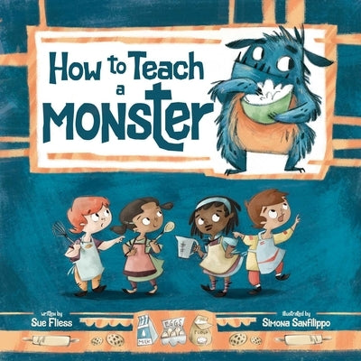How to Teach a Monster by Fliess, Sue