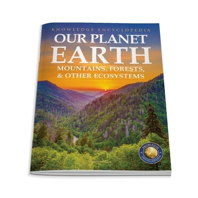 Our Planet Earth: Mountains, Forests & Other Ecosystems by Wonder House Books