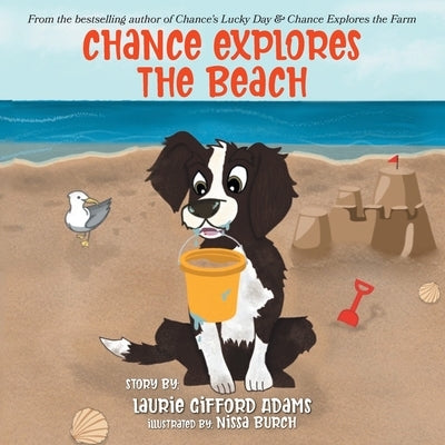 Chance Explores the Beach by Gifford Adams, Laurie