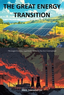 The Great Energy Transition by Cox, Mark Townsend