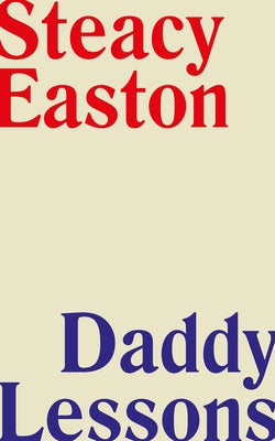 Daddy Lessons by Easton, Steacy