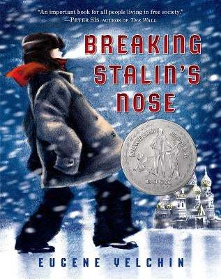 Breaking Stalin's Nose: (Newbery Honor Book) by Yelchin, Eugene