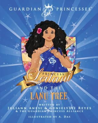 Princess Leilani and the Lanu Tree by Anesi, Juliann