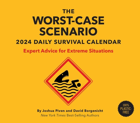 Worst-Case Scenario Survival 2024 Daily Calendar by Piven, Joshua