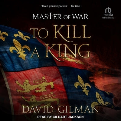 To Kill a King by Gilman, David
